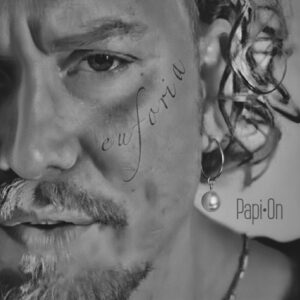 Papi· On e Euforia: il nuovo album tra pop rock, cronofobia e vita sempre accesa
