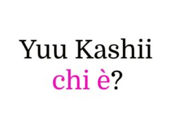 Yuu Kashii chi è?