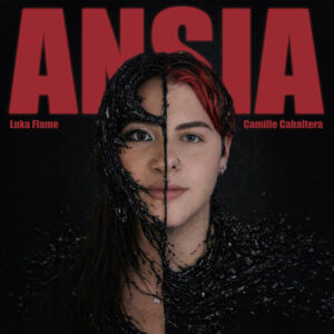 Ansia di Luka Flame feat. Camille Cabaltera il nuovo singolo racconta la paura di restare disconnessi Ansia di Luka Flame feat. Camille Cabaltera: il nuovo singolo racconta la paura di restare disconnessi