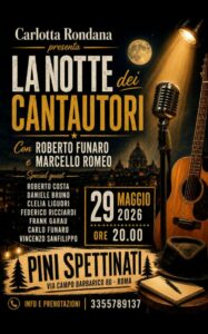 La Notte dei Cantautori a Roma Marcello Romeo, Roberto Funaro e grandi musicisti in concerto il 29 maggio 2026 La Notte dei Cantautori a Roma: Marcello Romeo, Roberto Funaro e grandi musicisti in concerto il 29 maggio 2026