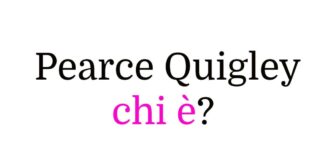 Pearce Quigley chi è