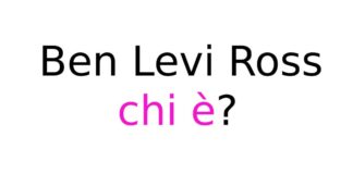 Ben Levi Ross chi è?