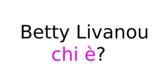Betty Livanou chi è