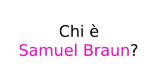 Chi è Samuel Braun?