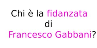 Chi è la fidanzata di Francesco Gabbani?