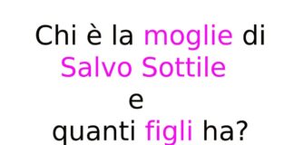 Chi è la moglie di Salvo Sottile e quanti figli ha?
