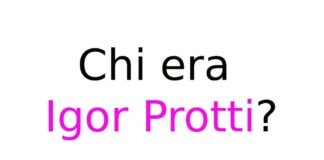 Chi era Igor Protti?