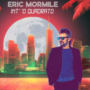 Eric Mormile pubblica Int’ ’o Quadrato Eric Mormile pubblica Int’ ’o Quadrato