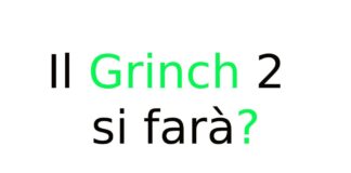 Il Grinch 2 si farà