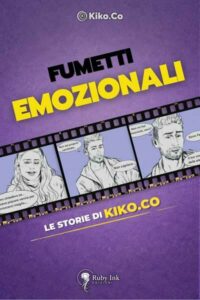 Kiko.Co debutta in libreria con Fumetti Emozionali Kiko.Co debutta in libreria con Fumetti Emozionali