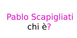 Pablo Scapigliati chi è?