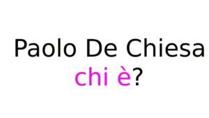Paolo De Chiesa chi è Paolo De Chiesa chi è