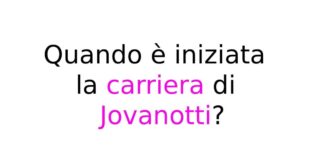 Quando è iniziata la carriera di Jovanotti?