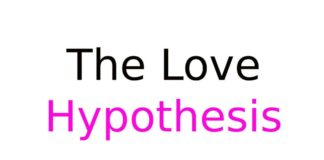 The Love Hypothesis