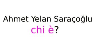 Ahmet Yelan Saraçoğlu chi è