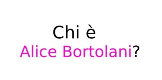 Chi è Alice Bortolani?