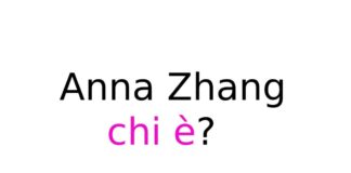 Anna Zhang chi è?
