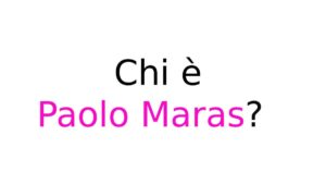 Chi è Paolo Maras?