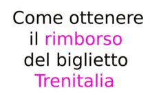 Come ottenere il rimborso del biglietto Trenitalia: guida completa su richiesta, tempi e modalità Come ottenere il rimborso del biglietto Trenitalia