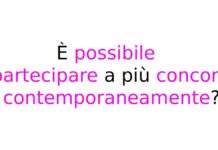 È possibile partecipare a più concorsi contemporaneamente? È possibile partecipare a più concorsi contemporaneamente?