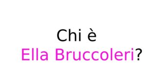Chi è Ella Bruccoleri