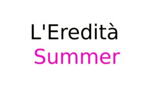 L'Eredità Summer L'Eredità Summer