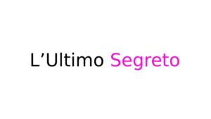 L’Ultimo Segreto di Dan Brown L’Ultimo Segreto di Dan Brown