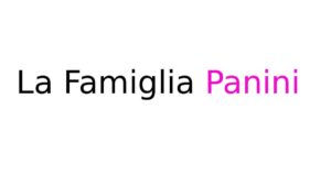 La Famiglia Panini La Famiglia Panini