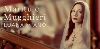 Luana Miano pubblica il nuovo singolo Maritu e Mugghieri