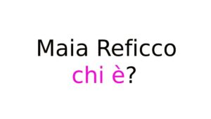 Maia Reficco chi è Maia Reficco chi è?