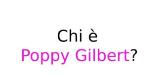 Chi è Poppy Gilbert