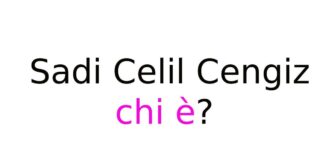 Sadi Celil Cengiz chi è?