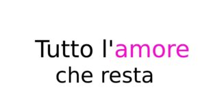 Tutto l'amore che resta