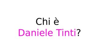 Chi è Daniele Tinti