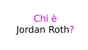 Chi è Jordan Roth