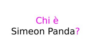 Chi è Simeon Panda Chi è Simeon Panda?