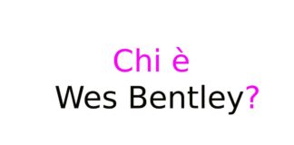 Chi è Wes Bentley