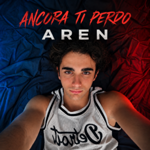 Ancora ti perdo Aren racconta la nostalgia di un amore finito nel nuovo singolo Ancora ti perdo: Aren racconta la nostalgia di un amore finito nel nuovo singolo