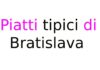 Piatti tipici di Bratislava: cosa mangiare nella capitale slovacca Piatti tipici di Bratislava: cosa mangiare nella capitale slovacca