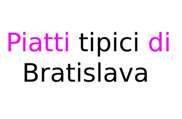 Piatti tipici di Bratislava: cosa mangiare nella capitale slovacca Piatti tipici di Bratislava: cosa mangiare nella capitale slovacca