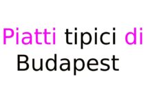 Piatti tipici di Budapest: cosa mangiare e specialità ungheresi Piatti tipici di Budapest