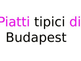Piatti tipici di Budapest