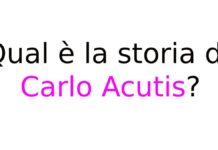 Qual è la storia di Carlo Acutis? Chi era, malattia e miracoli Qual è la storia di Carlo Acutis?