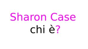 Sharon Case chi è Sharon Case chi è