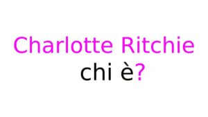 Charlotte Ritchie chi è Charlotte Ritchie chi è