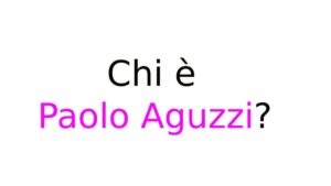 Chi è Paolo Aguzzi Chi è Paolo Aguzzi