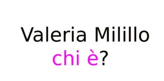 Valeria Milillo chi è?